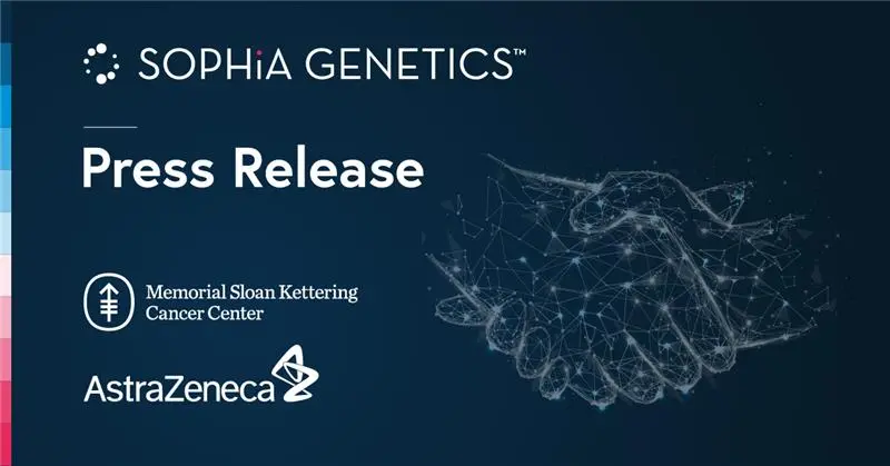 SOPHiA GENETICS Enters New Collaboration with Memorial Sloan Kettering Cancer Center and AstraZeneca to Address Global Inequalities in Comprehensive Cancer Care