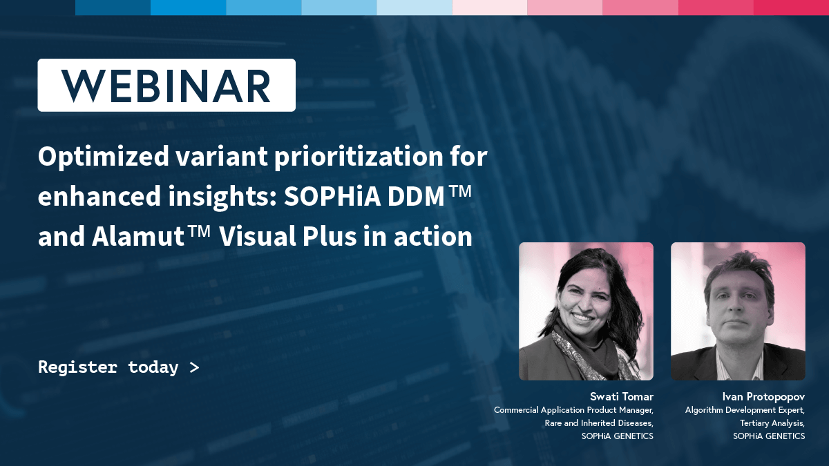 Optimized variant prioritization for enhanced insights: SOPHiA DDM™ and Alamut™ Visual Plus in action